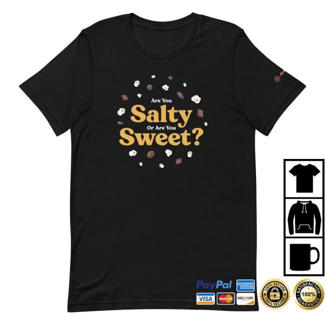 Official Regal Theatres Store Regal Cinemas Salty or Sweet? Hot Shirt