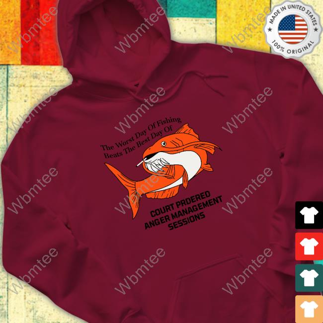 Oficial The Worst Day Of Fishing Beats The Best Day Of Tee Shirt Han The Worst Day Of Fishing Beats The Best Day Of Sweatshirt Hansoeii