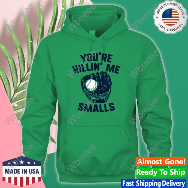 Famous In Real Life Merch You're Killin' Me Smalls Tee Shirt