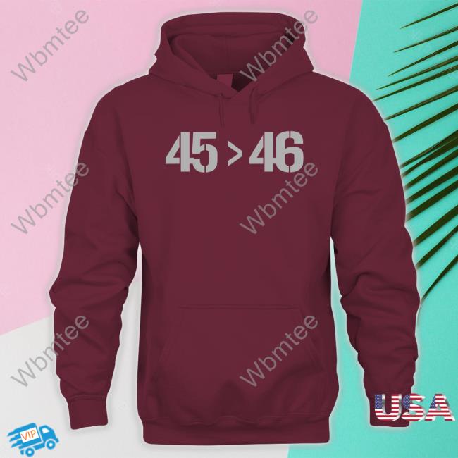 45 > 46 T Shirts