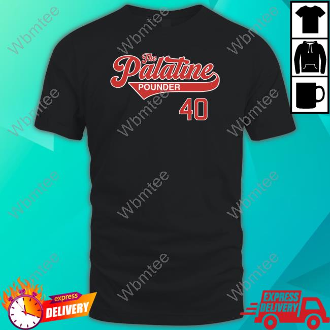 The Palatine Pounder Tee Shirt The Palatine Pounder Shirt