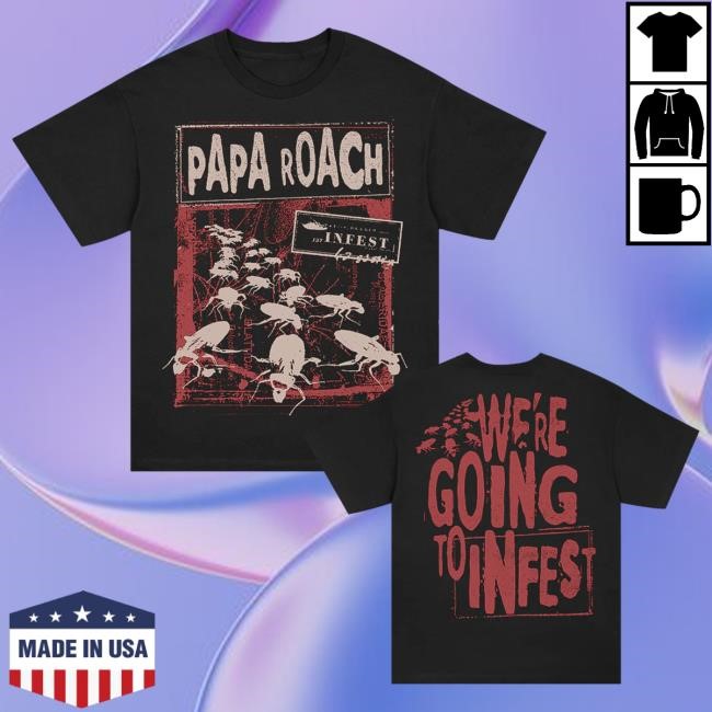 Official Papa Roach We’re Coming To Infest Hot Shirt (Black)