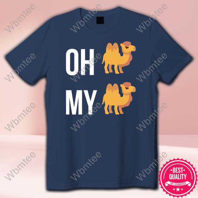 Official Ocamlist Merch Oh Camel, My Camel T Shirts Official Ocamlist Merch Oh Camel, My Camel Tee Shirt