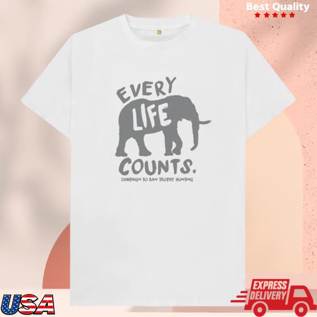 Against Trophy Hunting Every Elephant Counts Shirts