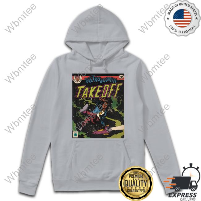 Official Metro Boomin Take Off Shirt