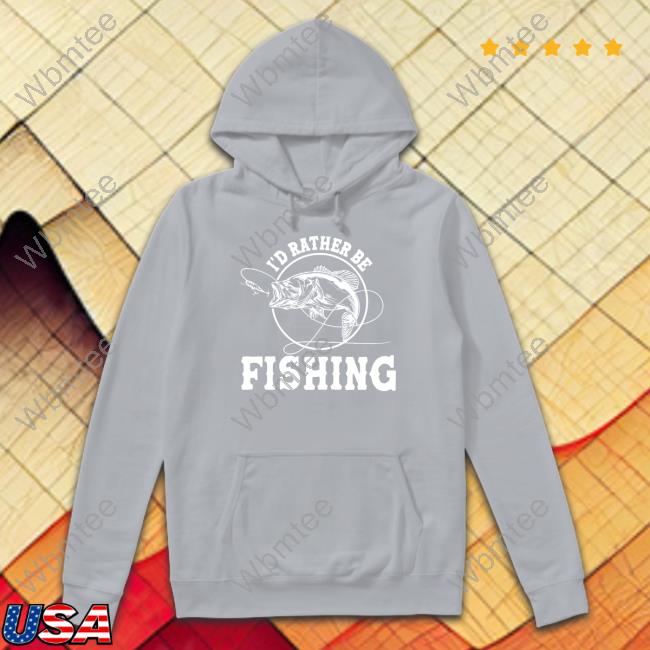 Fishinghero I'd Rather Be Fishing T Shirt