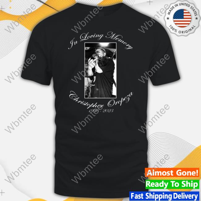 Official Outta Pocket Merch In Loving Memory Christopher Oropeza 1998-2023 Shirt