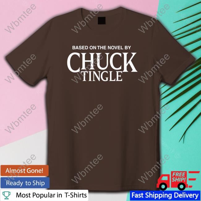 Based On The Novel By Chuck Tingle Hoodie Shirt Chuck Tingle Merch