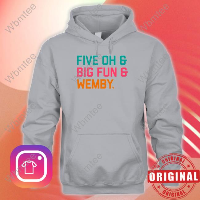 Five Oh & Big Fun & Wemby T Shirt
