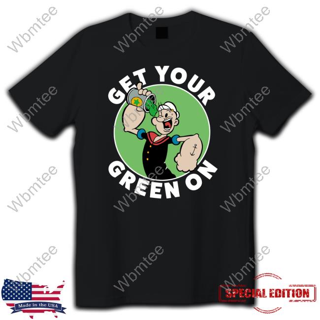 Get Your Green On Popeye Long Sleeve Shirt