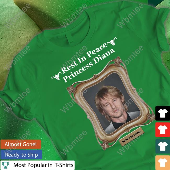 Official Rest In Peace Princess Diana Shirt Rest In Peace Princess Diana Limited Edition Shirt