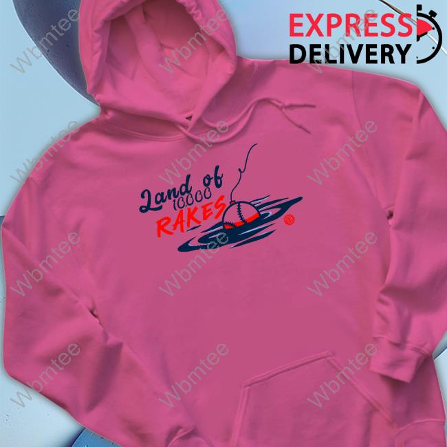 Land Of 10K Rakes Hoodie