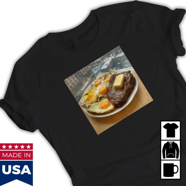 Steak eggs and butter Tee