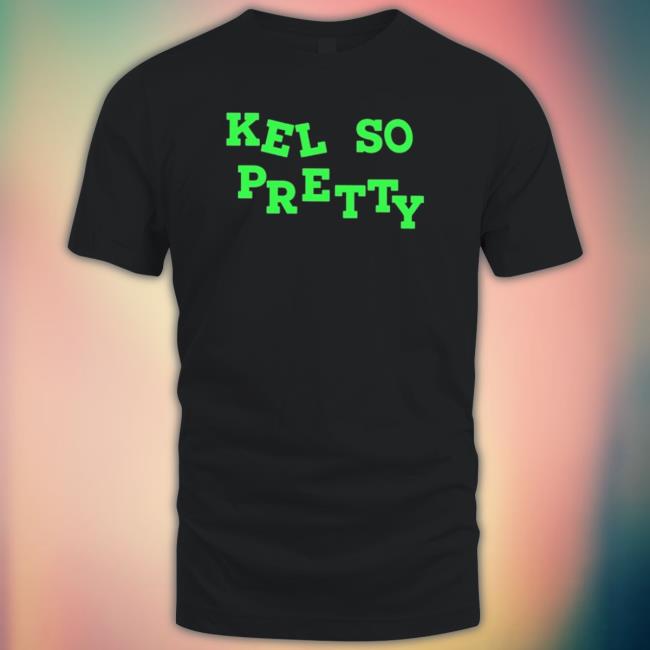 Official Kel So Pretty Tee