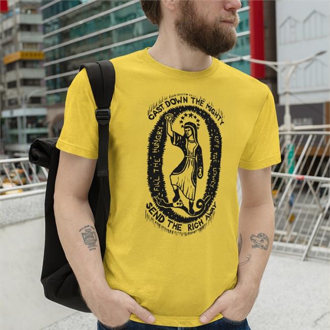 Cast Down The Mighty Send The Rich Away Shirt White