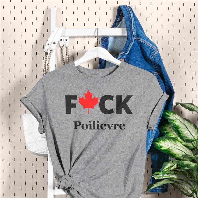 Canadian Maple Leaves Fuck Poilievre Shirt Resistance R Us
