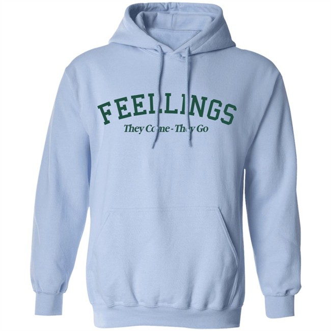 Amc Feelings They Come They Go Sweatshirt Amc Feelings They Come They Go Sweatshirt