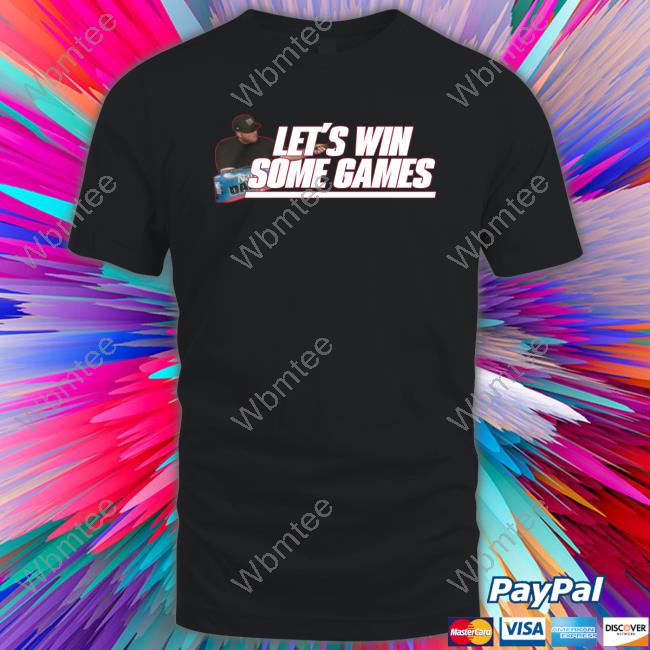 Official Let's Win Some Games Long Sleeve T-Shirt Official Let's Win Some Games T-Shirt