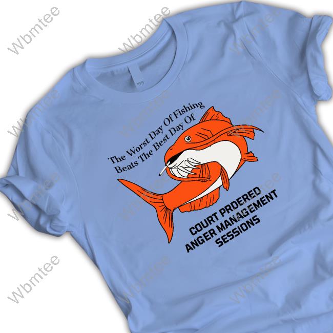 Oficial The Worst Day Of Fishing Beats The Best Day Of Tee Shirt Oficial The Worst Day Of Fishing Beats The Best Day Of Hooded Sweatshirt