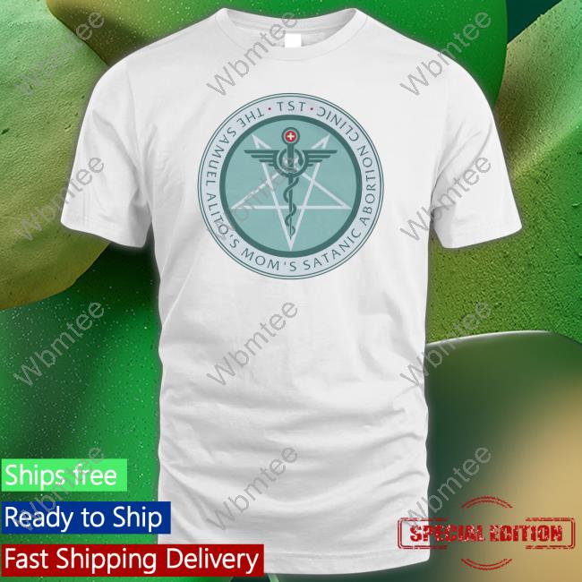 The Satanic Temple The Sam Alito's Mom's Satanic Abortion Clinic Long Sleeve T Shirt