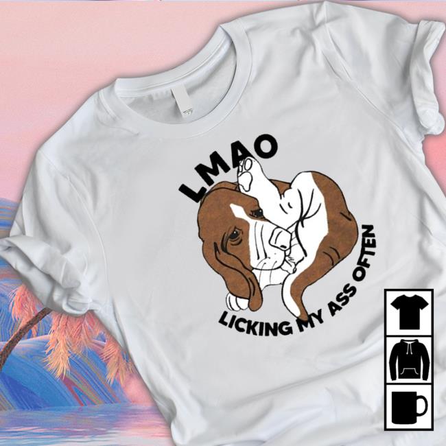 Official Good lmao licking my ass often T-Shirt