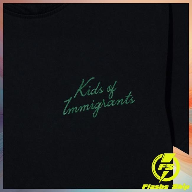 Kids Of Immigrants Built To Last Tees Official Store