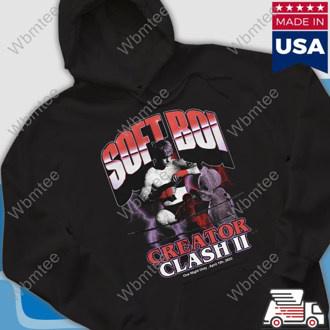 Soft Boi Creator Clash II One Night Only April 15H 2023 Shirt Crank Gameplays