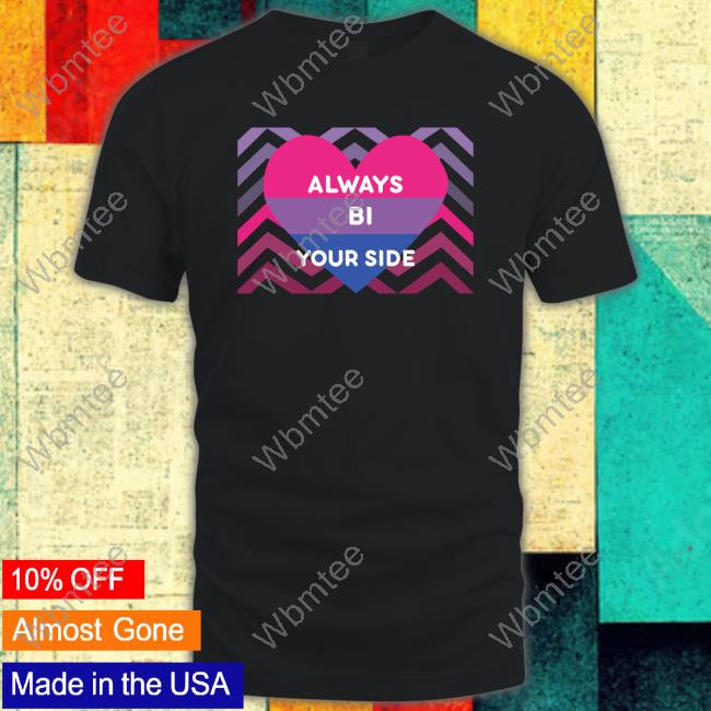 Always Bi Your Side Hoodie