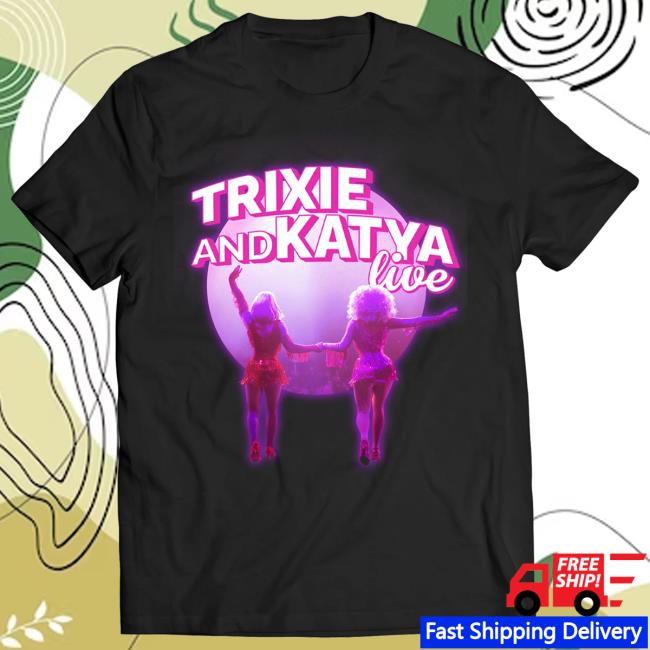 Trixie And Katya Live Long Sleeve T Shirt