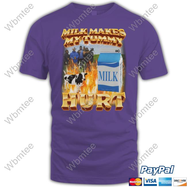 Milk Makes My Tummy Hurt T Shirt Black