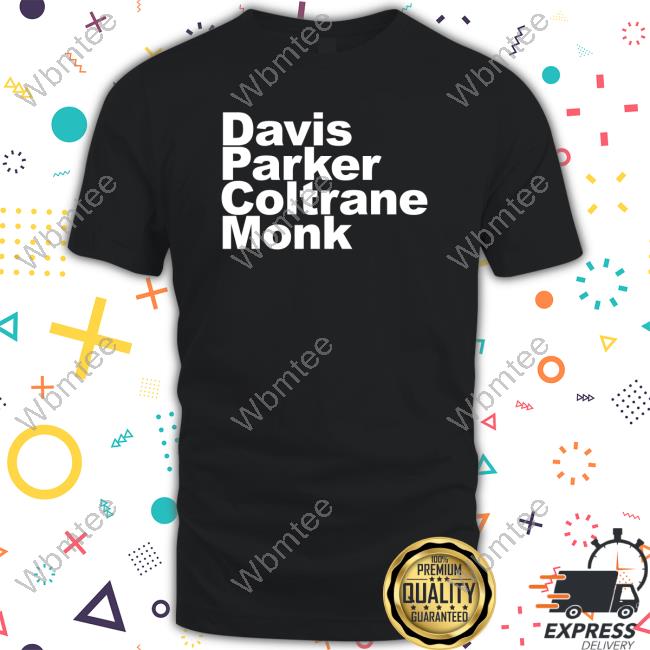 Official Davis Parker Coltrane Monk T-Shirt