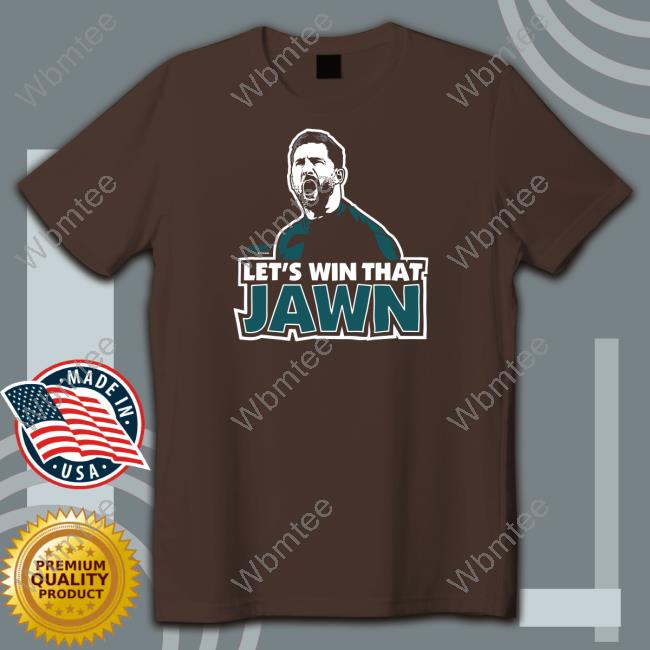 Smack Apparel Merch Lionel Messi Let's Win That Jawn Tee Philadelphia Football Fans