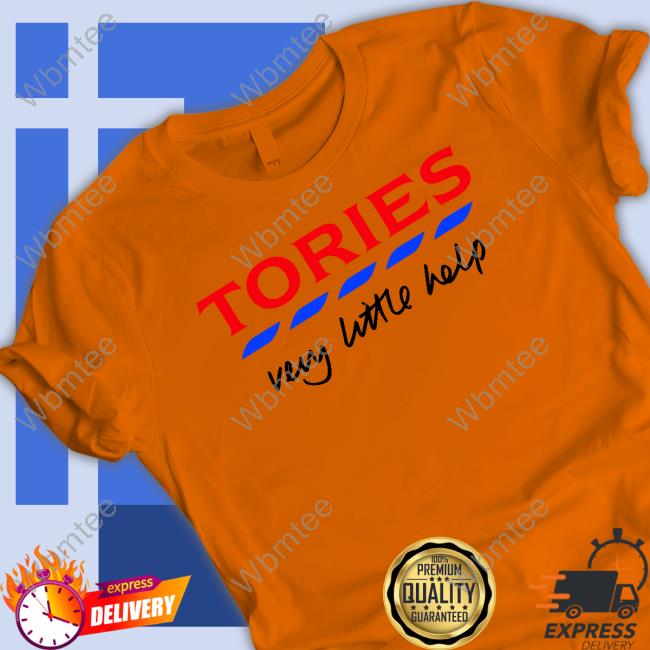 Tories Very Little Help Sweatshirt Erinmscfc1983
