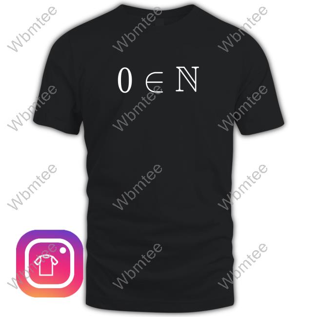 Zero Is A Natural Number Special Edition Shirt New