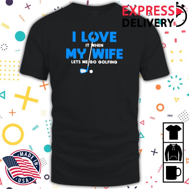 Official I love it when my wife let’s me play golf essential Hoodies I love it when my wife let’s me play golf essential Hoodie