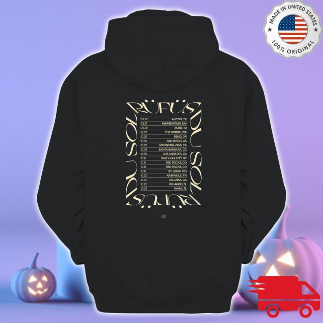 Official Rufus Du Sol Tour Dates Black Sweatshirt Rufus Du Sol Tour Dates Black Shirts
