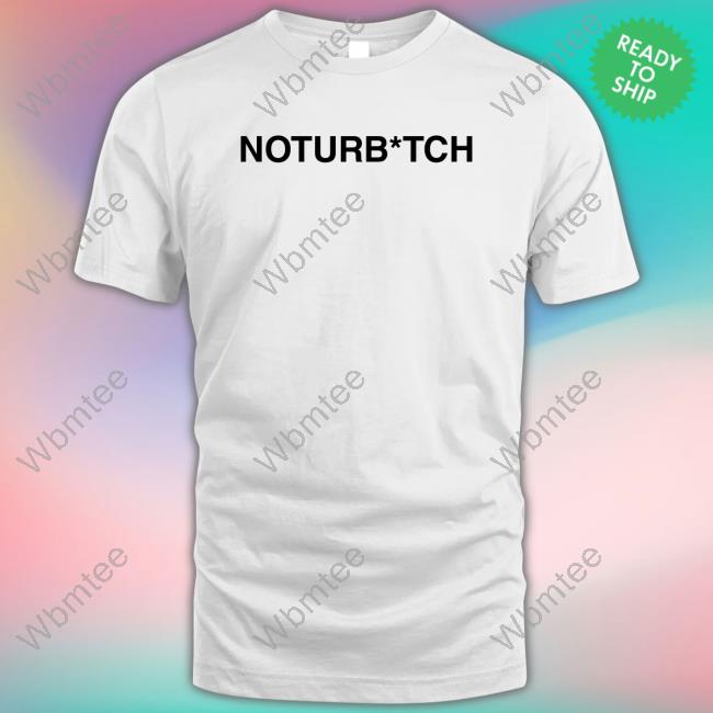 Official Noturbitch Tee Shirt