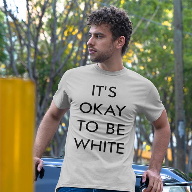 Customon Merch It's Okay To Be White Sweatshirts Rocam54