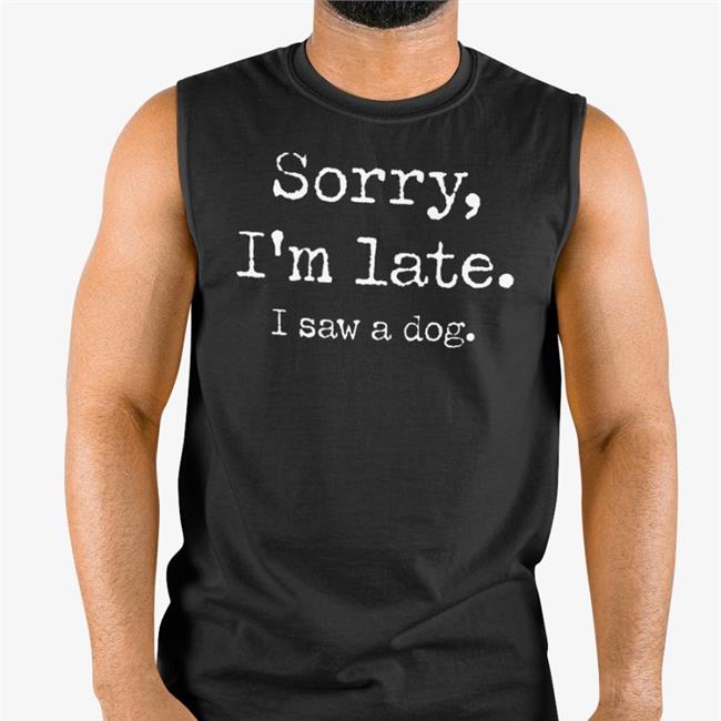 Nic Nolan Sorry I'm Late I Saw A Dog Sweatshirt Ricky Gervais