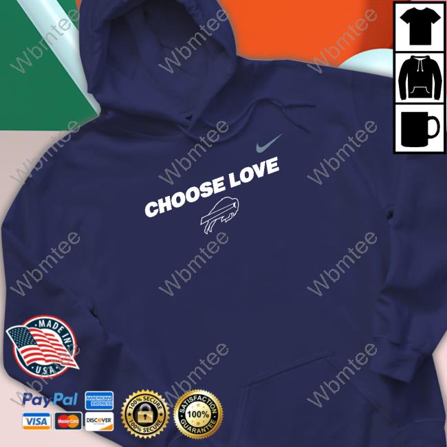 Choose Love T-Shirt Buffalo Bills Choose Love Limited Edition TShirts Buffalo Bills