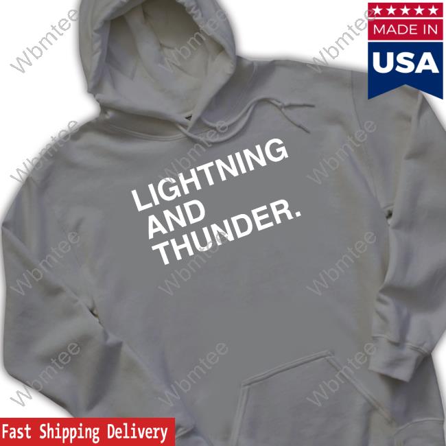 Lightning And Thunder New Shirt