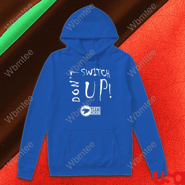 Cason Wallace Don’t Switch Up Sweatshirt Team Wildcat