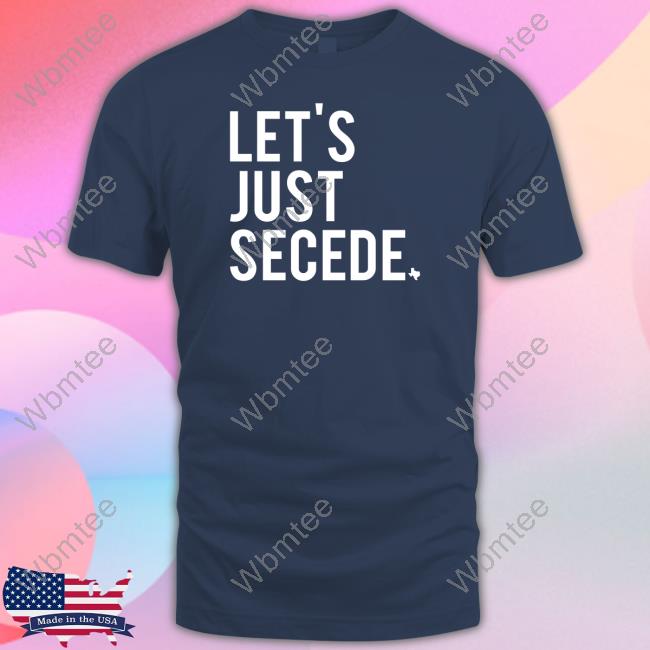 Official Let's Just Secede Hoodies