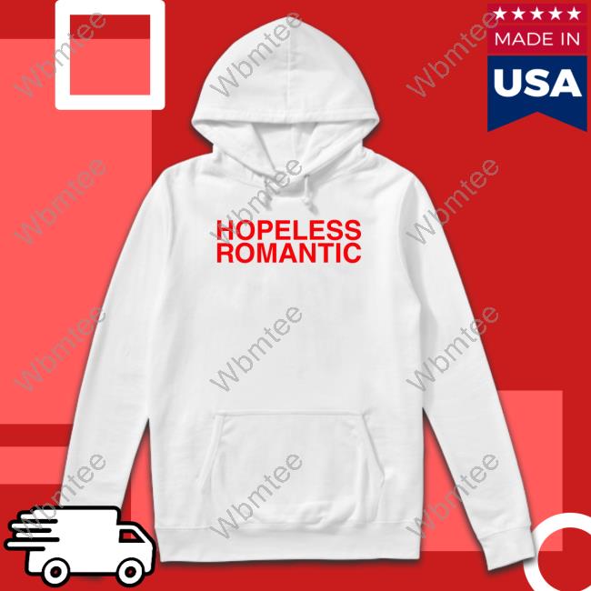 Hopeless Romantic White Shirts