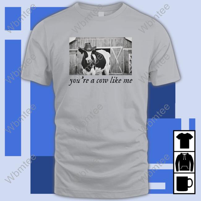 Allymakesmagic Merch You're A Cow Like Me Shirts
