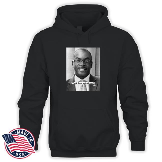 Official Fuck Them Side Streets Tee Shirts Official Fuck Them Side Streets TShirts