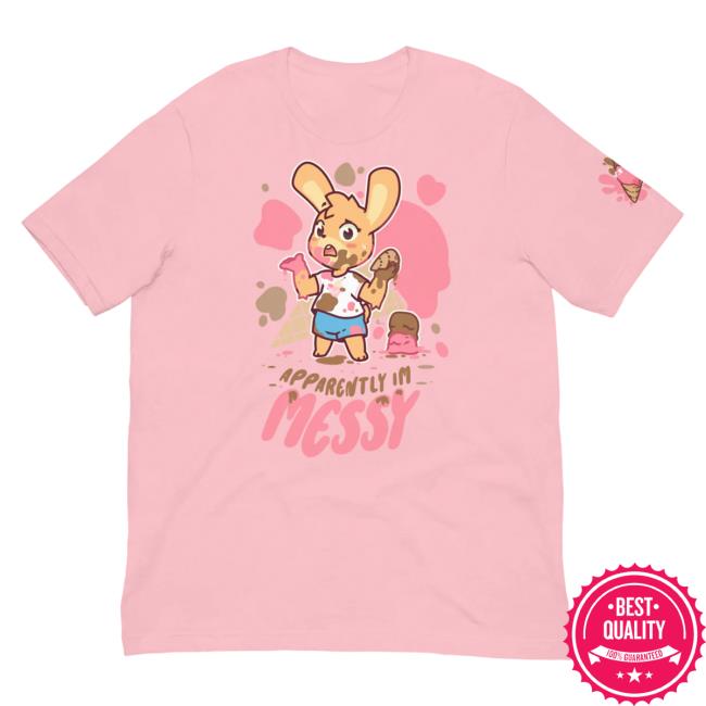 Official Pretend Again Apparently! I'm Messy Tee Pink (Owo / Oh Woah! Shirt)