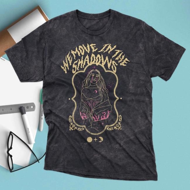 Official Charlotte Dobre Merch Store Shop Vintage We Move In The Shadows Graphic Shirt 2024