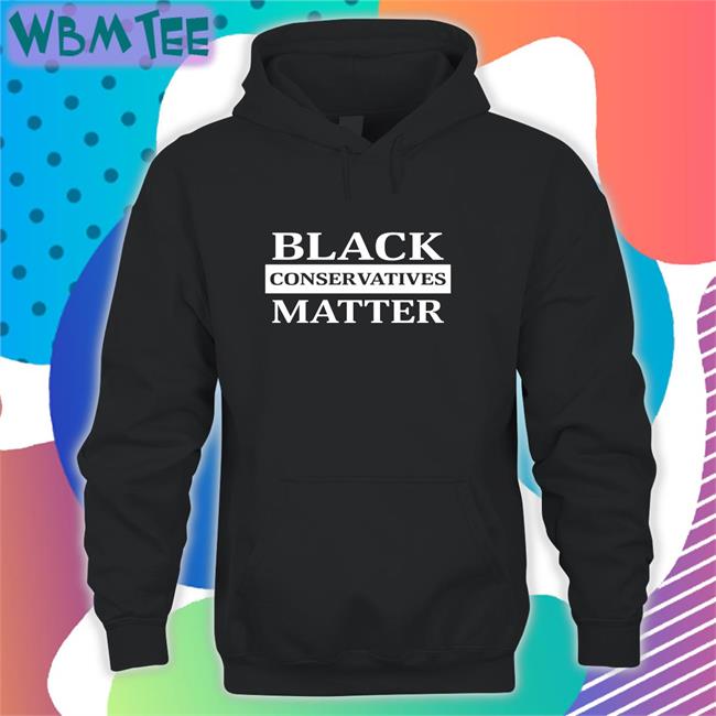 Black Conservatives Matter Shirts Tim Norfolk
