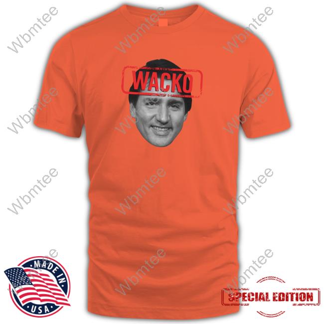 Official Rebel News Canada Wacko Trudeau T-Shirts
